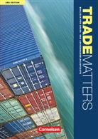Michae Benford, Michael Benford, Ken Thomson, Kenneth Thomson - Trade Matters - Englisch für Groß- und Außenhandelskaufleute - Third Edition - A2-B2
