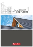 Dirk Wenzel, Manuel Lengwinat, Manuela Lengwinat, Manfred Wünsche, Manuela Lengwinat, Dir Wenzel... - Immobilienkaufleute, Neubearbeitung - 1: Immobilienkaufleute - Ausgabe 2012 - Band 1: Lernfelder 1-5