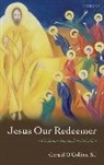 &amp;apos, S. J. Gerald collins, O COLLINS S J GERALD, O&amp;apos, Gerald O'Collins, S. J. Gerald O'Collins... - Jesus Our Redeemer