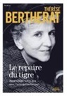 Therese Bertherat, Thérèse Bertherat, Charles Degot - Le repaire du tigre, Apprivoiser votre dos avec l'anti-gymnastique EDITION DE LUXE