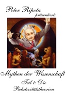 Peter Ripota - Mythen der Wissenschaft 1