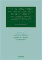 Christine Chinkin, Marsha A. Freeman, Marsha A. (Senior Fellow Freeman, Marsha A./ Chinkin Freeman, Beate Rudolf, Christine Chinkin... - The Un Convention on Elimination of All Forms of Discrimination