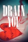 M Beth Bloom, M. Beth Bloom, M. B. Brown - Drain You