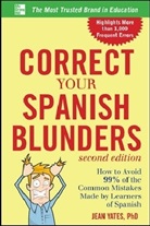 Jean Yates - Correct Your Spanish Blunders