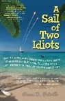 Petrillo, Renee Petrillo, Renee D. Petrillo, Petrillo Renee - A Sail of Two Idiots: 100+ Lessons and Laughs from a Non Sailor