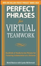Lynda McDermott, Mcdermott Runion, Meryl Runion, Runion Meryl - Perfect Phrases for Virtual Teamwork