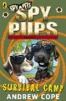 Andrew Cope - Spy Pups: Survival Camp