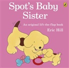 Eric Hill - Spot's Baby Sister