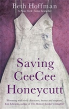 Beth Hoffman, Hoffman Beth - Saving CeeCee Honeycutt