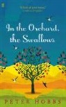 Peter Hobbs - In the Orchard, the Swallows