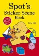 Eric Hill - Spot's Sticker Scene Book