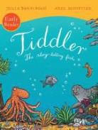 Julia Donaldson, Axel Scheffler, Axel Scheffler - Tiddler - The Story Telling Fish
