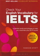 Rawdon Wyatt - Check Your English Vocabulary for IELTS