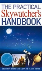 &amp;apos, John Byrne, David H Levy, David H. Levy, David H. O&amp;apos Levy, David H. O''byrne Levy... - The Practical Skywatcher's Handbook