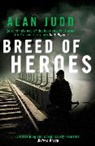 Alan Judd, Judd Alan - A Breed of Heroes