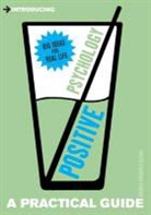 Bridget Brenville-Cleave, B Grenville-Cleave, Bridget Grenville-Cleave - Introducing Positive Psychology: A Practical Guide