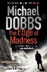 Michael Dobbs, Dobbs Michael - Edge of Madness