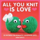 Sian Evans, Debbie Harrold - All You Knit Is Love