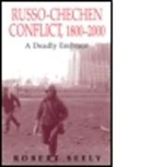Robert Seely - Russian-Chechen Conflict 1800-2000