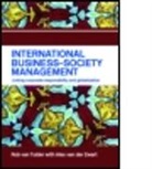 Rob van Tulder, Rob Van Zwart Tulder, Alex van der Zwart, Rob van Tulder, Rob (Erasmus University van Tulder, Rob Van Der Zwart Van Tulder... - International Business-Society Management