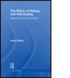 Verner Mller, Verner Moller, Verner (University of Aarhus Moller, Verner Møller, Moller Verner - Ethics of Doping and Anti-Doping