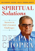 Deepak Chopra, M.D. Deepak Chopra - Spiritual Solutions