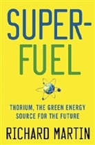Richard Martin - Superfuel