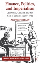 A Dilley, A. Dilley, Andrew Dilley, Dilley Andrew - Finance, Politics, and Imperialism