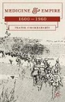 Pratik Chakrabarti - Medicine and Empire