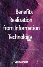 C Ashurst, C. Ashurst, Colin Ashurst, Ashurst Colin, Neil Doherty - Benefits Realization From Information Technology