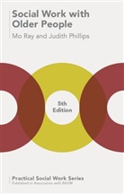 Judith Phillips, Mo Ray, Mo G Ray, Mo G. Ray, Mo Phillips Ray - Social Work with Older People