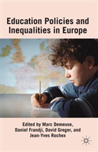 Marc Frandji Demeuse, DEMEUSE MARC FRANDJI DANIEL GREG, M. Demeuse, Marc Demeuse, Frandji, D Frandji... - Educational Policies and Inequalities in Europe