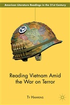 T Hawkins, T. Hawkins, Ty Hawkins, HAWKINS TY - Reading Vietnam Amid the War on Terror