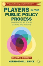 Bryce, H Bryce, H. Bryce, Herrington J. Bryce - Players in the Public Policy Process