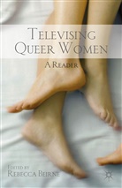 Rebecca Beirne, Beirne, R Beirne, R. Beirne, Rebecca Beirne, S. J. Ch Beirne - Televising Queer Women