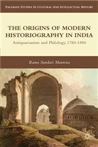 R Mantena, R. Mantena, Rama Mantena, Rama Sundari Mantena, Mantena Rama Sundari - Origins of Modern Historiography in India