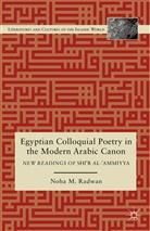 N Radwan, N. Radwan, Noha Radwan, Noha M. Radwan, RADWAN NOHA - Egyptian Colloquial Poetry in the Modern Arabic Canon