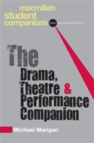 Michael Mangan - The Drama, Theatre and Performance Companion