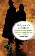 F Mason, F. Mason, Fran Mason, MASON FRAN, Clive Bloom - Hollywood''s Detectives