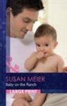 Susan Meier - Baby on the Ranch