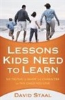 David Staal - Lessons Kids Need to Learn