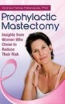 Andrea Patenaude, Andrea Farkas Patenaude - Prophylactic Mastectomy