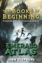John Stephens - The Emerald Atlas: The Books of Beginning