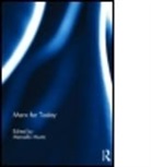 Marcello Musto, Marcello (EDT) Musto, MUSTO MARCELLO, Marcello Musto, MUSTO MARCELLO - Marx for Today