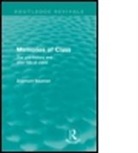 Zygmunt Bauman, BAUMAN ZYGMUNT - Memories of Class (Routledge Revivals)