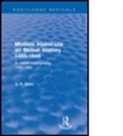 G. R. Elton, G.R. Elton, G.r. (Formerly University of Cambridge Elton, ELTON G R - Modern Historians on British History 1485-1945 (Routledge Revivals)