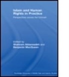 Shahram Akbarzadeh, Shahram (Deakin University Akbarzadeh, Shahram (EDT)/ Macqueen Akbarzadeh, Shahram (University of Melbourne Akbarzadeh, Shahram Macqueen Akbarzadeh, AKBARZADEH SHAHRAM MACQUEEN BENJ... - Islam and Human Rights in Practice