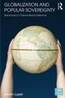 Adam Lupel, Adam (International Peace Institute Lupel, Lupel Adam - Globalization and Popular Sovereignty
