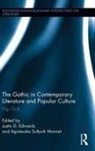Justin Edwards, Justin (EDT)/ Monnet Edwards, Justin (University of Surrey Edwards, Justin D. Monnet Edwards, Justin Soltysik Monnet Edwards, EDWARDS JUSTIN D MONNET AGNIESZ... - Gothic in Contemporary Literature and Popular Culture