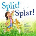 Amy Gibson, Amy/ Bjorkman Gibson, Steve Bjorkman - Split! Splat!